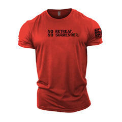 No Retreat No Surrender - Gymtier Barbell Division Gym T-Shirt