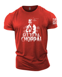 Get To Da Choppa! - Gymtier Barbell Division Gym T-Shirt