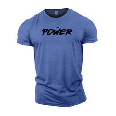 I AM POWER - Gym T-Shirt