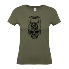 Train Hard No Pain No Gain - Women's Gym T-Shirt