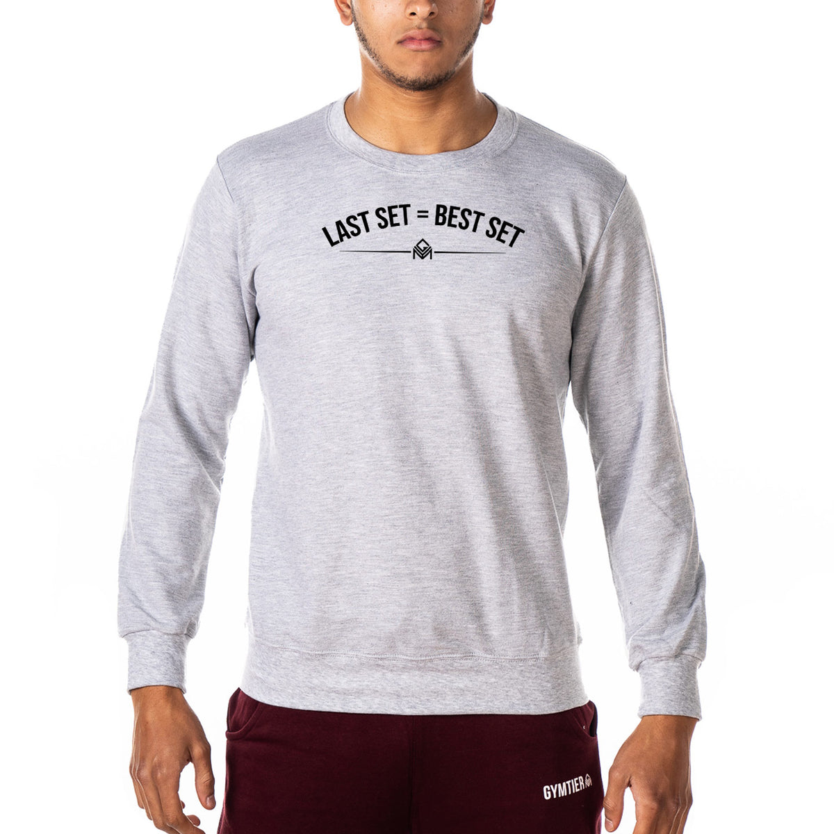 Last Set = Best Set - Gym Sweatshirt