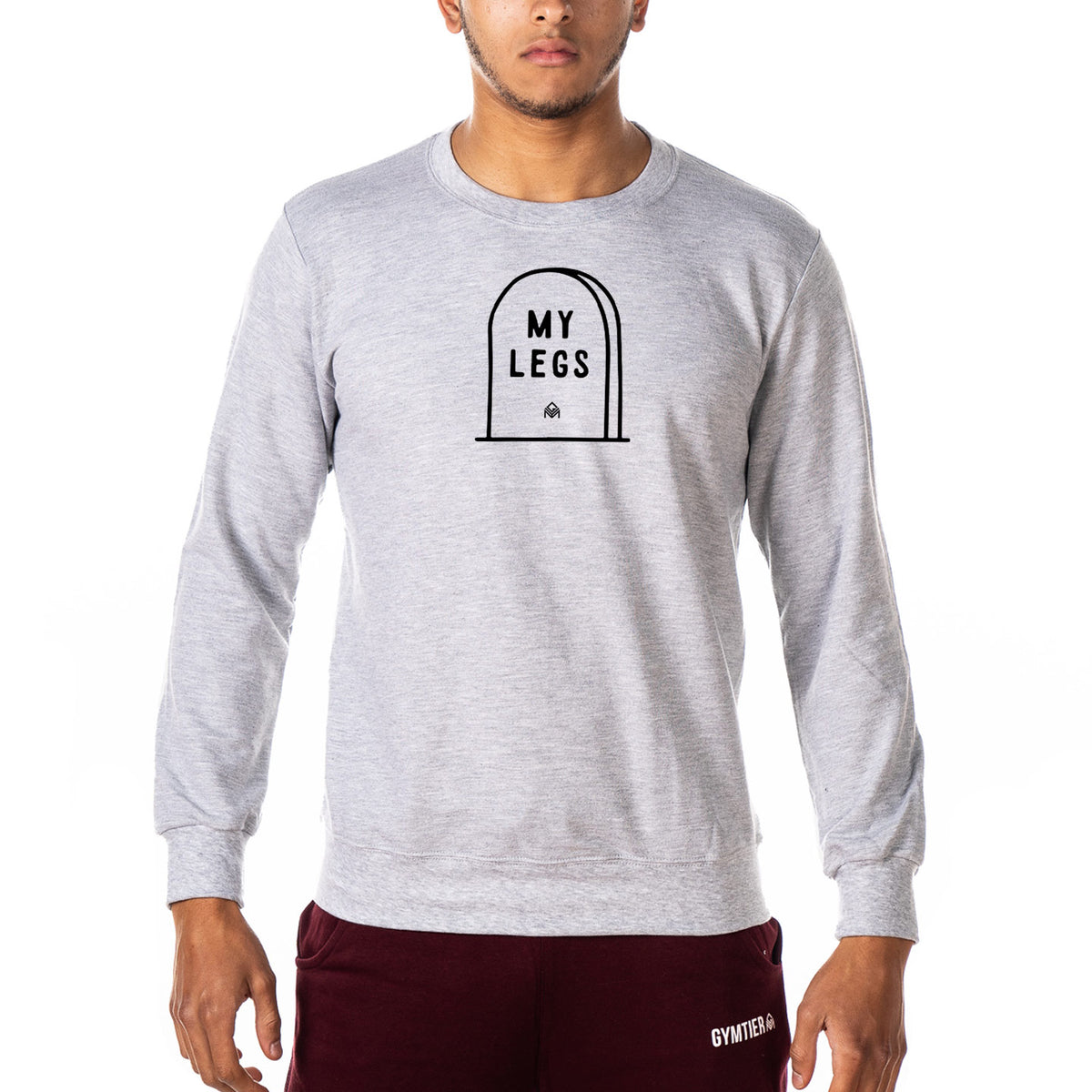 RIP My Legs - Gym Sweatshirt