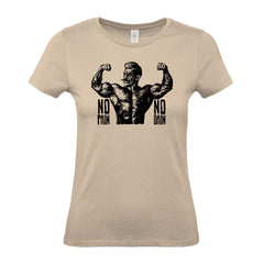 No Pain No Gain - Women's Gym T-Shirt