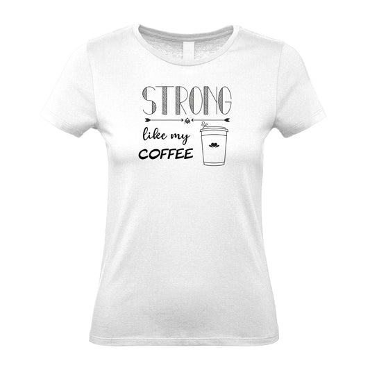 Strong Like My Coffee - Women's Gym T-Shirt