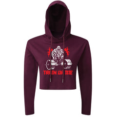 Train Or Die - Cropped Hoodie