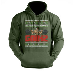 All I Want For Christmas Is GAINZ - Gym Hoodie